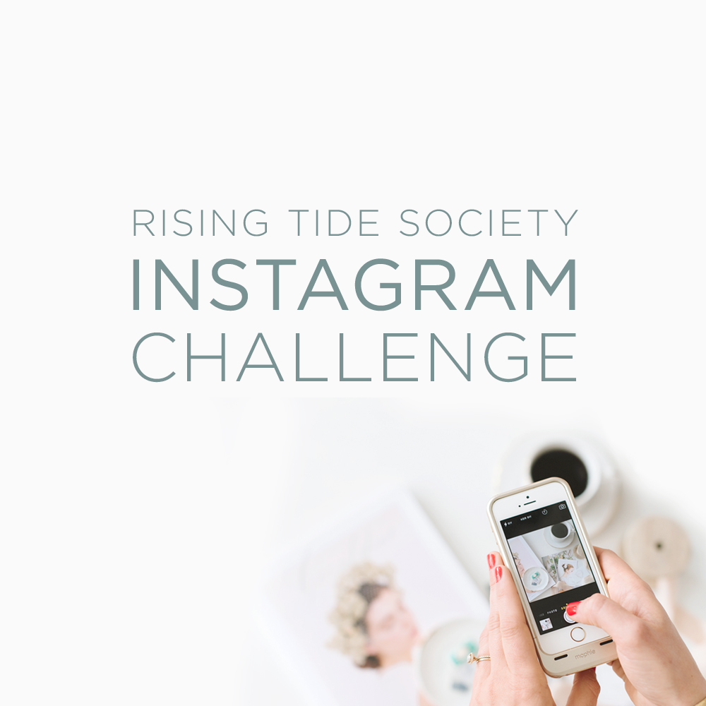 The Rising Tide Society Instagram Challenge