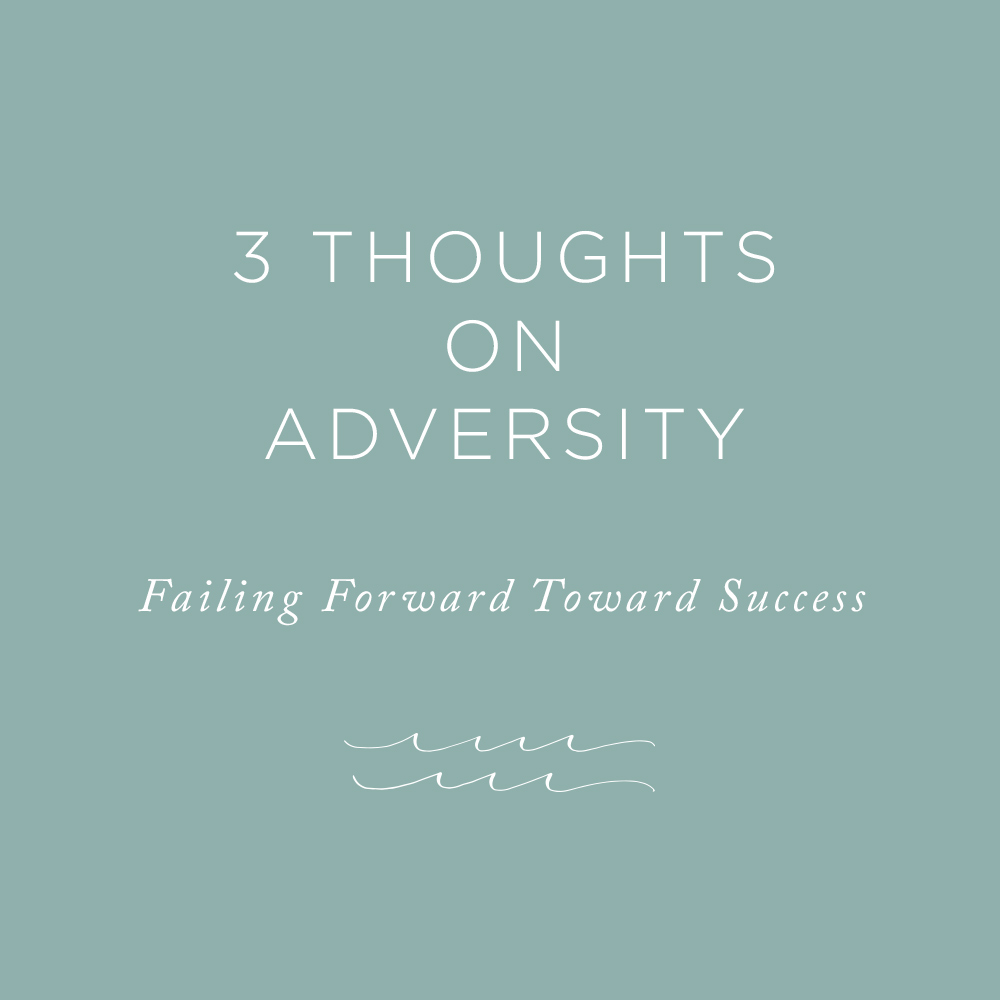 Thoughts on Adversity | via the Rising Tide Society