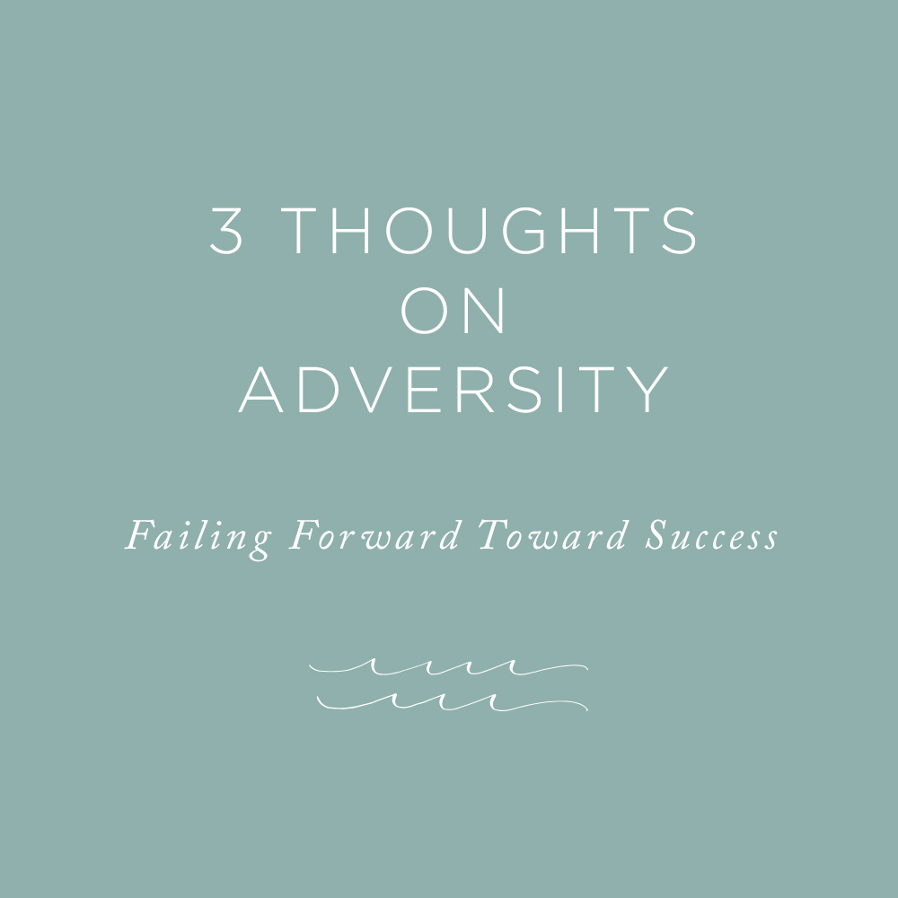 Thoughts on Adversity | via the Rising Tide Society