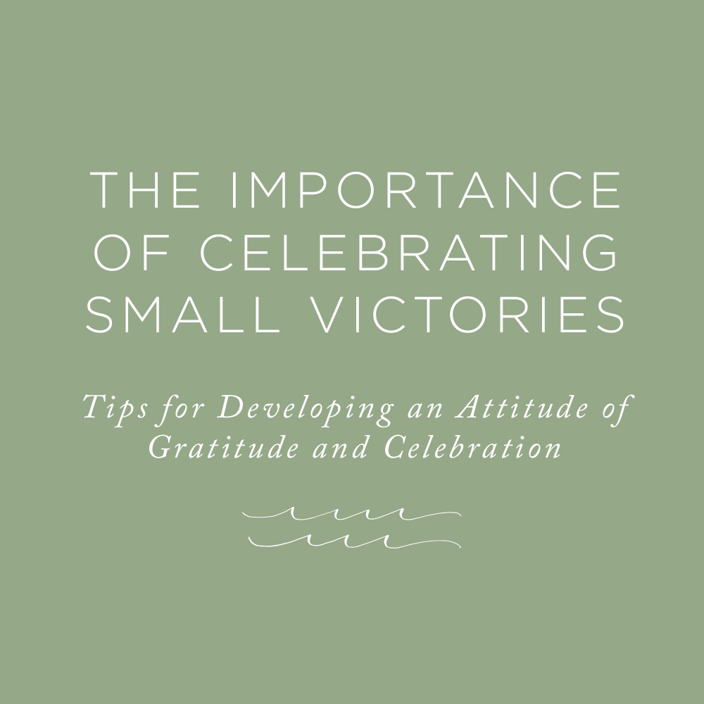 The Importance of Celebrating Small Victories | via the Rising Tide Society