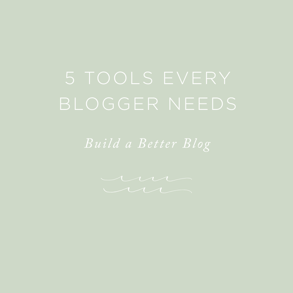 5 Tools Every Blogger Needs | via the Rising Tide Society