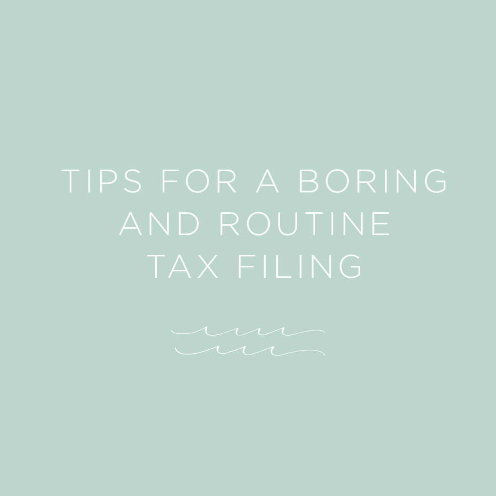 Tips for filing a boring tax return via The Rising Tide Society 