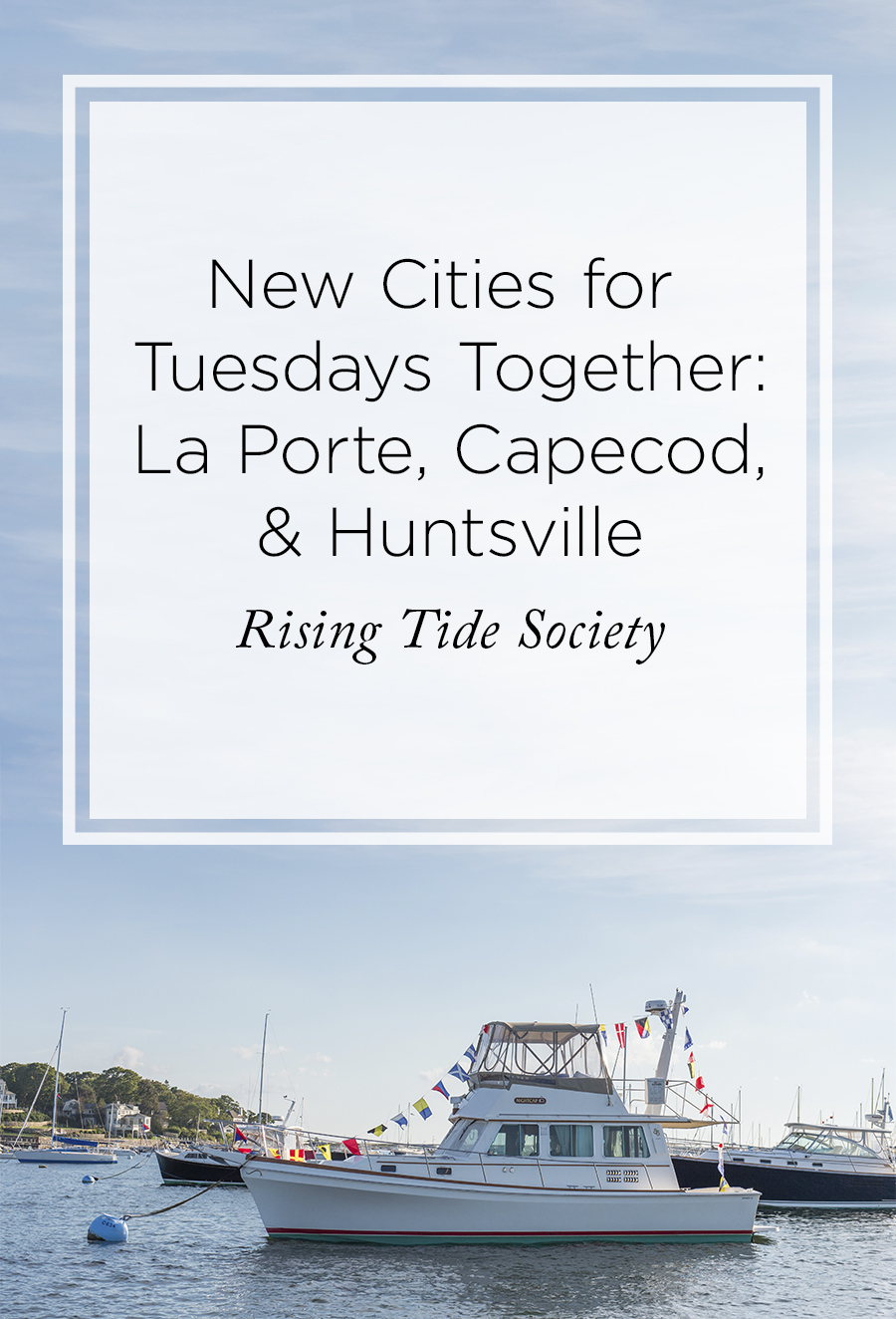 Tuesdays Togeth in La Porte, Capecod, and Huntsvile
