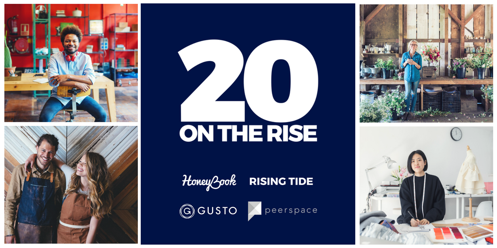 20 ON THE RISE - Celebrating creative entrepreneurs, freelancers, and small business owners alongside HoneyBook, Peerspace, Gusto, and the Rising Tide Society