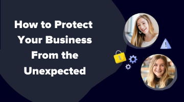 How to protect your business from the unexpected