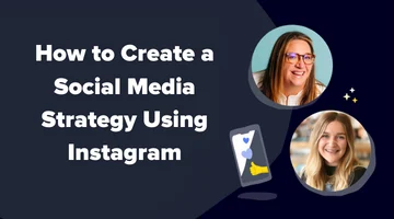 two women learning how to create a social media strategy using instagram