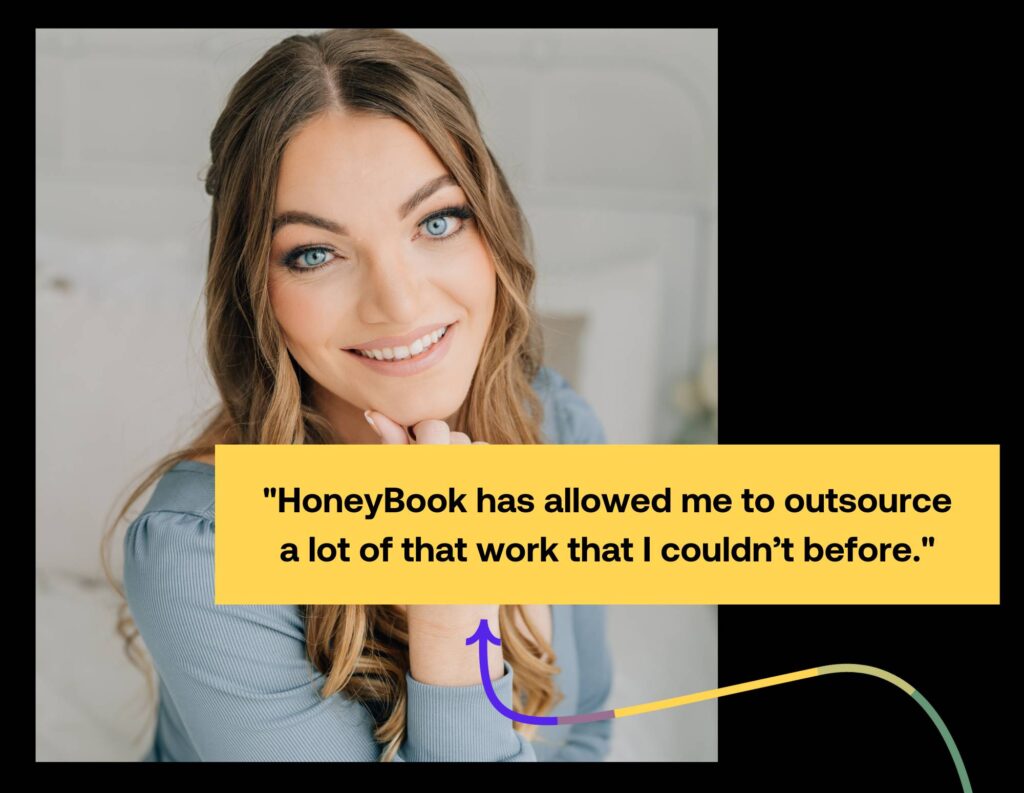 "HoneyBook has allowed me to outsource a lot of that work that I couldn't before" - Jackie Siggard