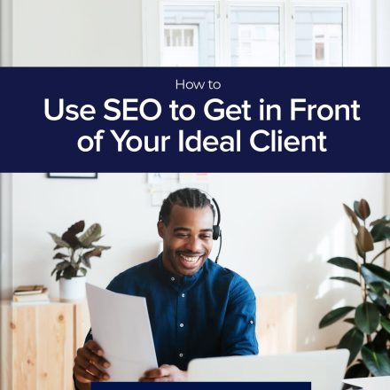 2021-July-Cover_34145f28f0 How to Use SEO to Get in Front of Your Ideal Client – The Ultimate Guide