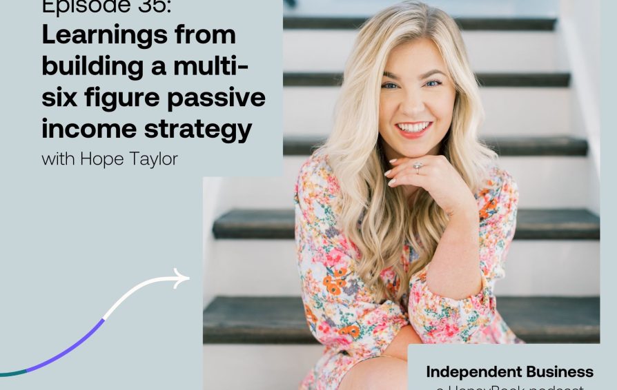 35 Creating and managing six-figure passive income streams with Hope Taylor