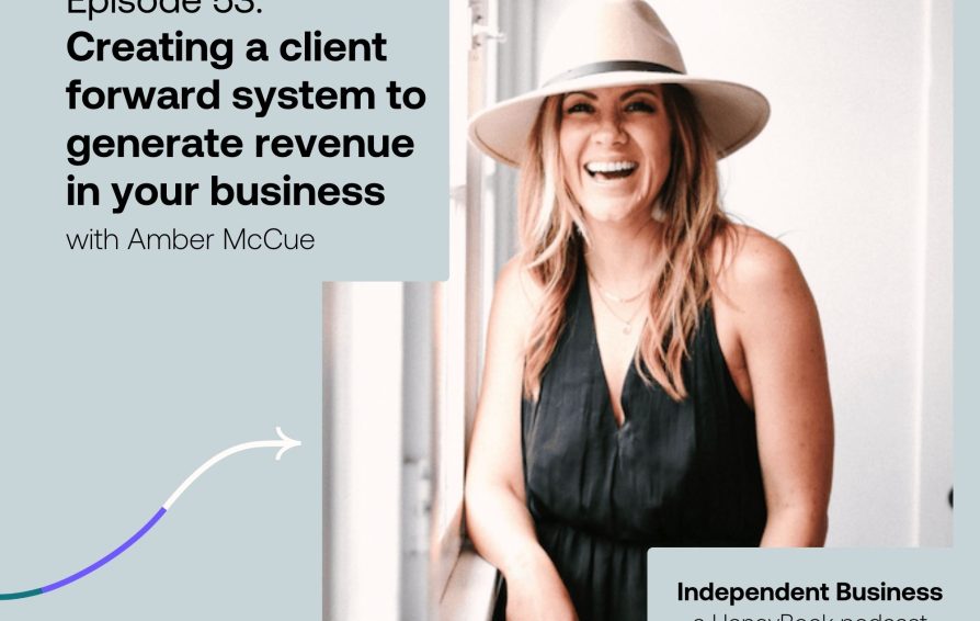 Creating a client-forward system to generate revenue in your business with Amber McCue of the Modern CEO