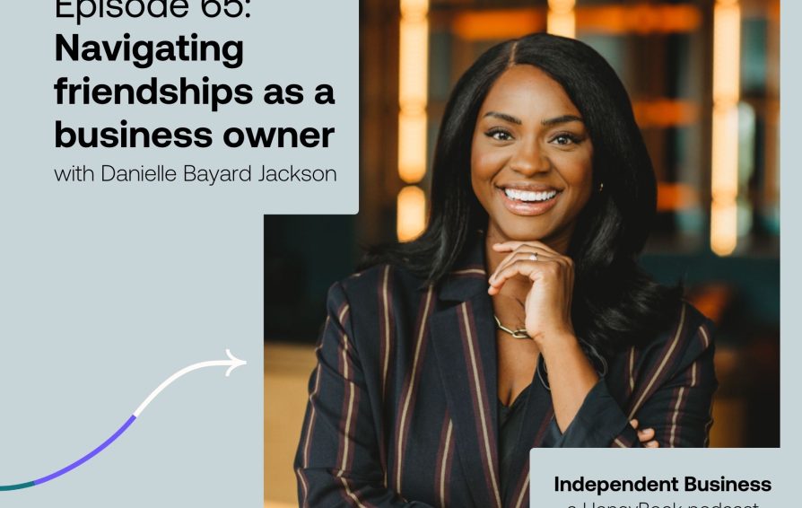 Navigating friendships as a business owner with Danielle Bayard Jackson