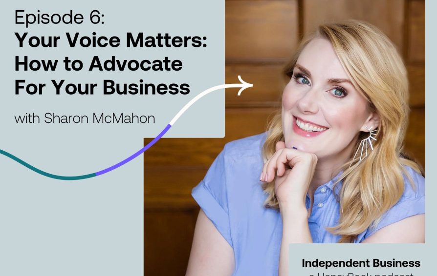 7 Your voice matters How to advocate for your business with Sharon McMahon