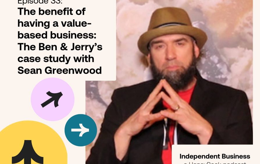 The benefit of having a value-based business: The Ben & Jerry's case study with Sean Greenwood