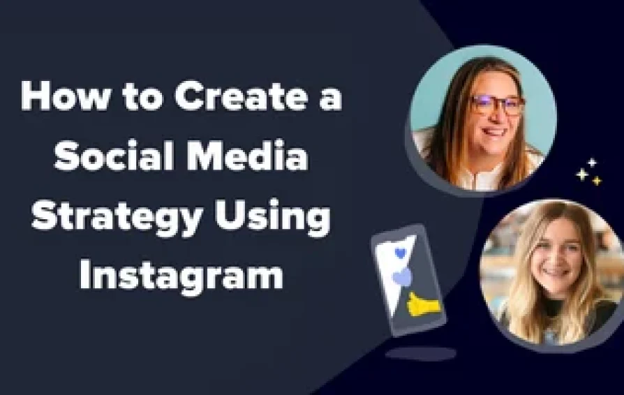 two women learning how to create a social media strategy using instagram