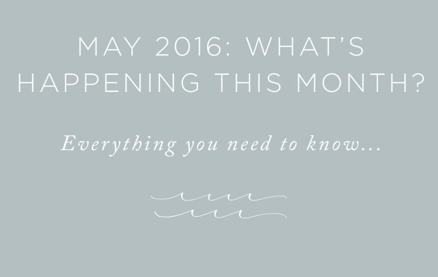 May 2016 What's Happening This Month | via the Rising Tide Society