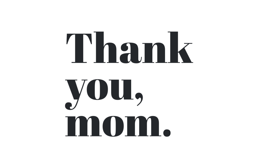 thank you mom