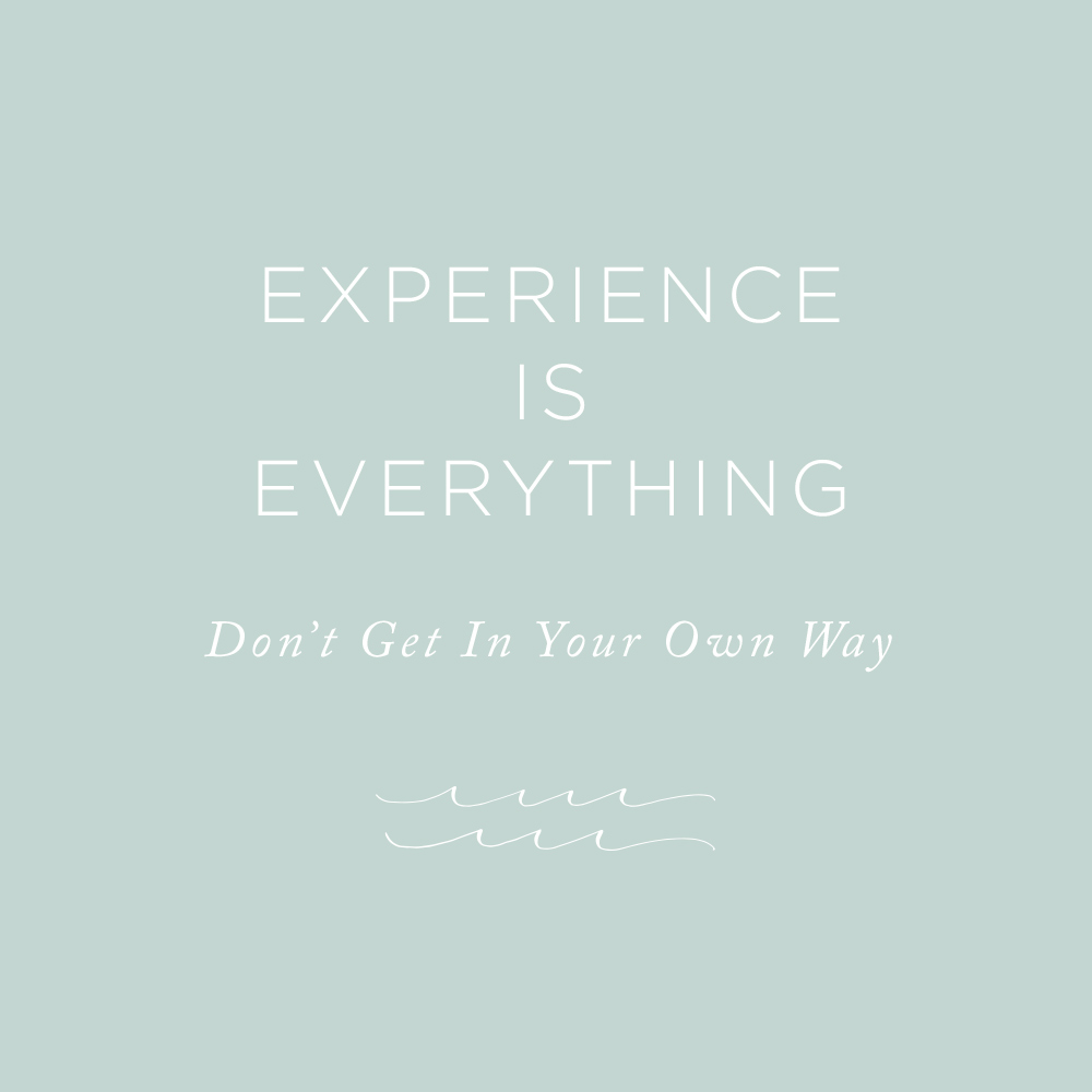 Experience is Everything | via the Rising Tide Society