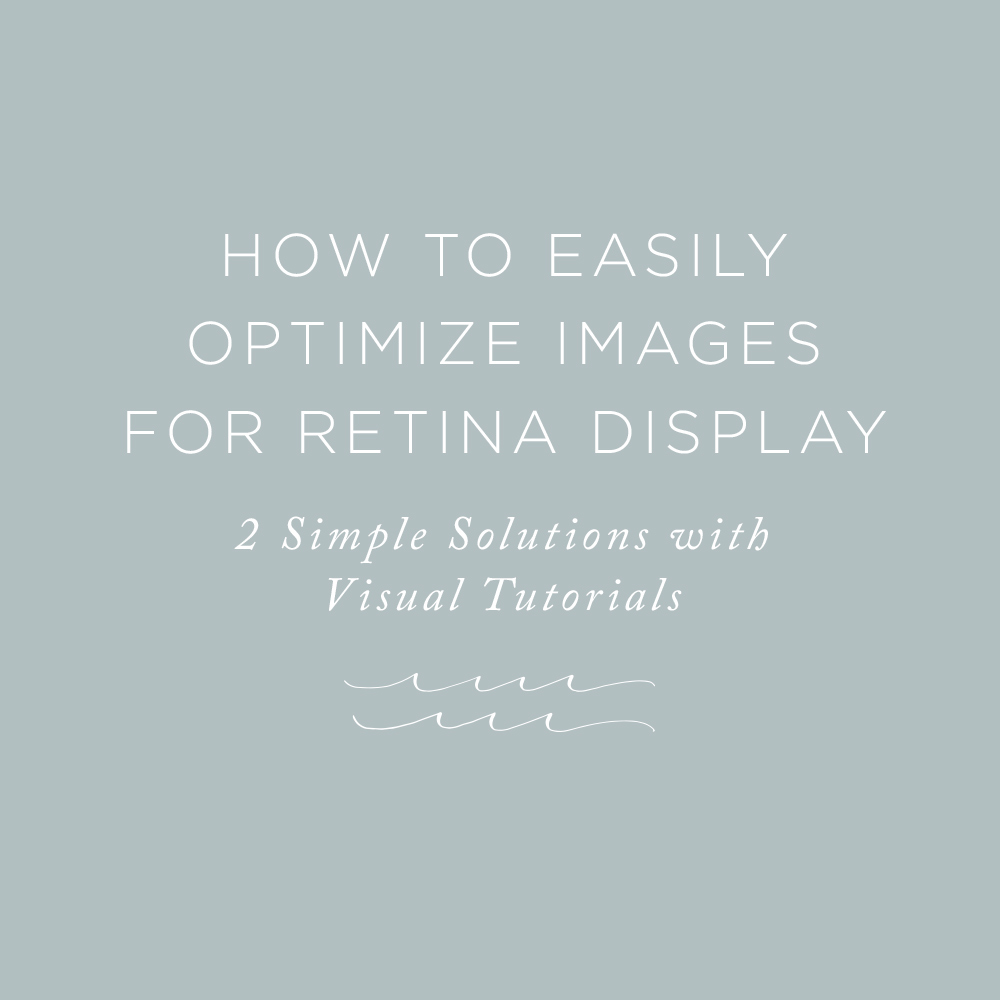 Optimize Images for Retina Display | via the Rising Tide Society