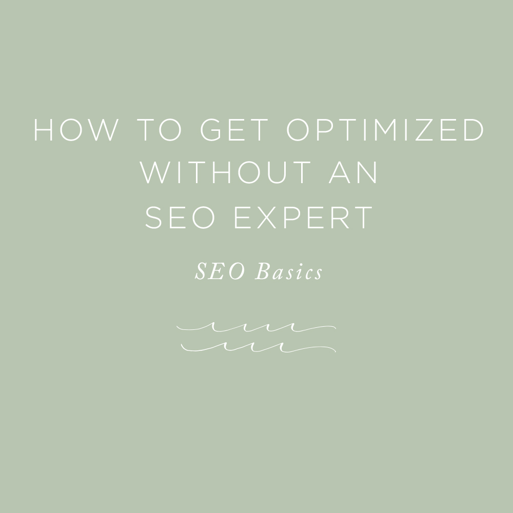 Get Optimized without an SEO Expert | via the Rising Tide Society