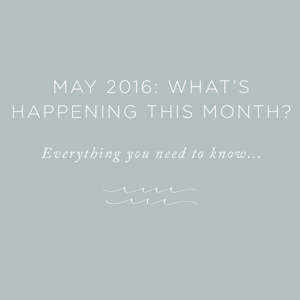 May 2016 What's Happening This Month | via the Rising Tide Society