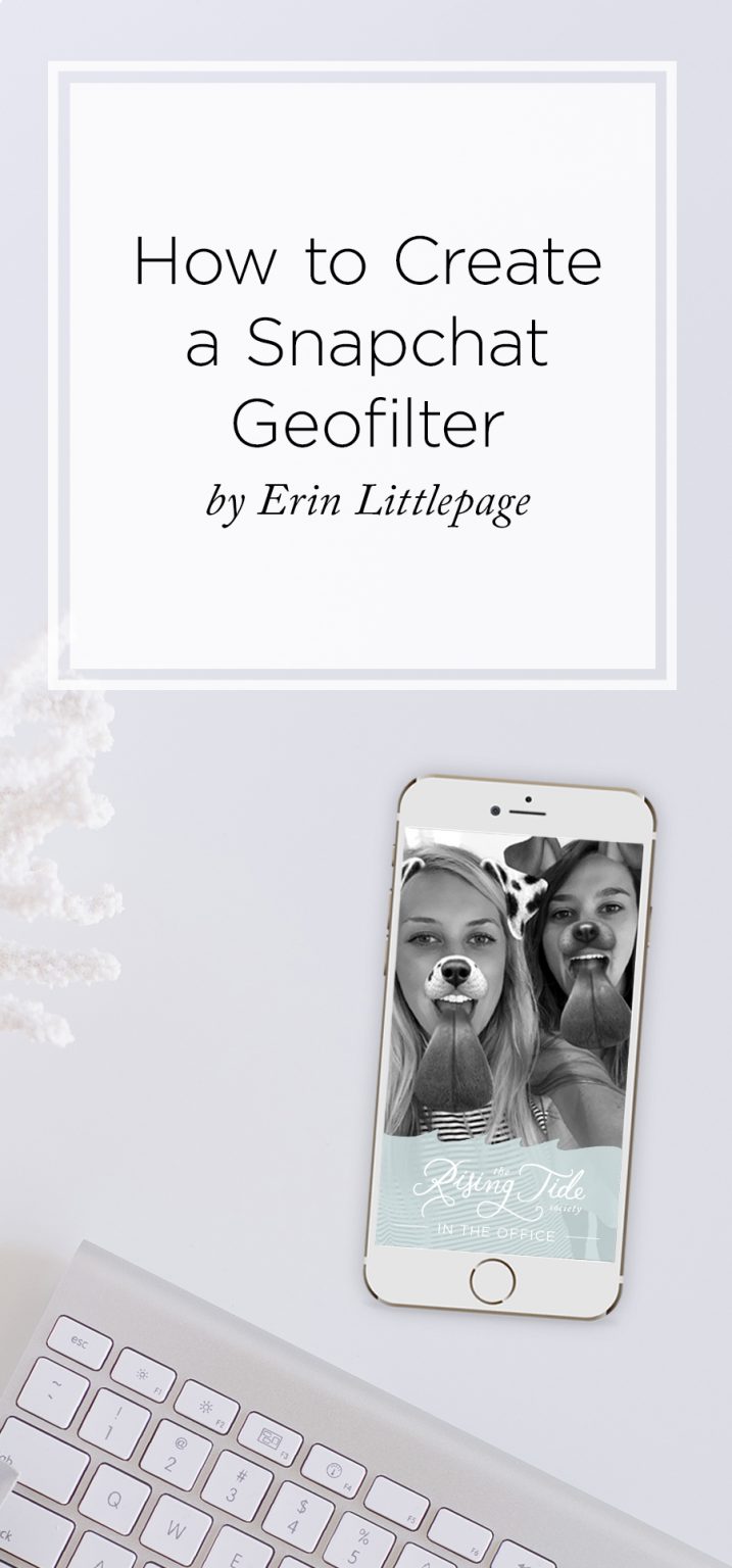 How to Create a Snapchat Geofilter HoneyBook