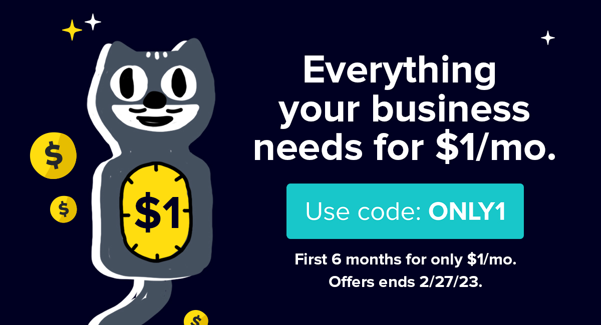 Everything your business needs for $1/mo.